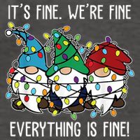 Its Fine Were Fine Everything Is Fine Gnome Funny Christmas Vector Backpack