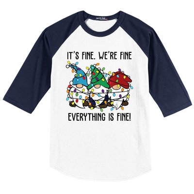 Its Fine Were Fine Everything Is Fine Gnome Funny Christmas Baseball Sleeve Shirt