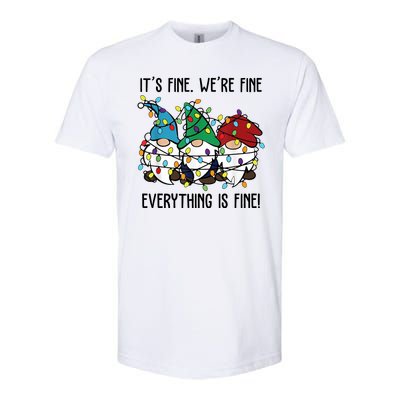 Its Fine Were Fine Everything Is Fine Gnome Funny Christmas Softstyle® CVC T-Shirt