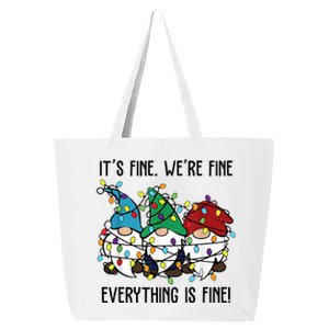 Its Fine Were Fine Everything Is Fine Gnome Funny Christmas 25L Jumbo Tote