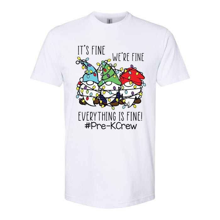 Its Fine Were Fine Gnome Prek Teacher Christmas Light Softstyle CVC T-Shirt