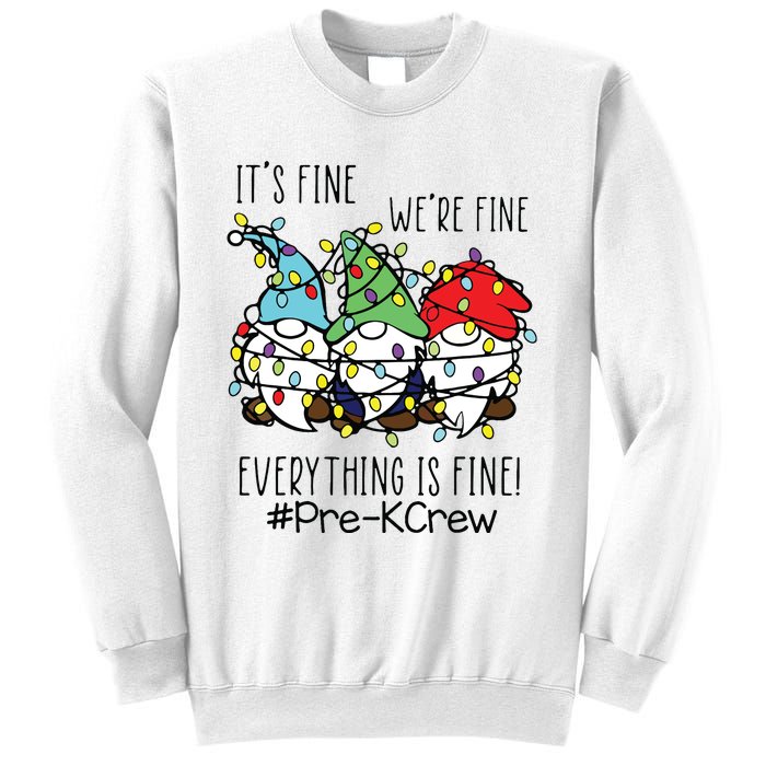 Its Fine Were Fine Gnome Prek Teacher Christmas Light Sweatshirt