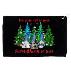 ItS Fine WeRe Fine Everything Is Fine Gnomes Christmas Grommeted Golf Towel