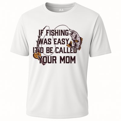 If Fishing Was Easy It'd Be Called Your Mom Funny Fish Meme Gift Performance Shirt