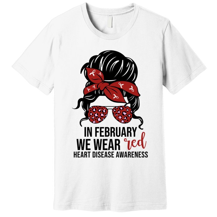 In February We Wear Red Chd Heart Disease Awareness Premium T-Shirt