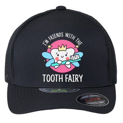 Im Friends With The Tooth Fairy Tooth Teeth Gift Flexfit Unipanel Trucker Cap