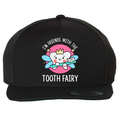 Im Friends With The Tooth Fairy Tooth Teeth Gift Wool Snapback Cap