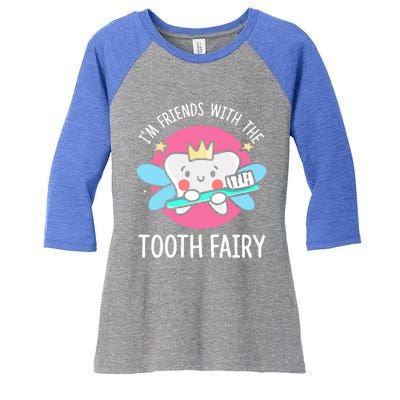 Im Friends With The Tooth Fairy Tooth Teeth Gift Women's Tri-Blend 3/4-Sleeve Raglan Shirt