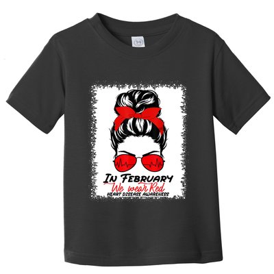 In February We Wear Red Messy Bun Heart Disease Awareness Toddler T-Shirt