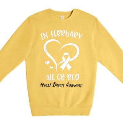 In February We Go Red American Heart Disease Awareness Premium Crewneck Sweatshirt