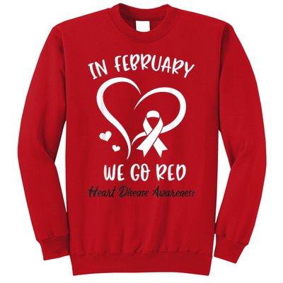 In February We Go Red American Heart Disease Awareness Sweatshirt