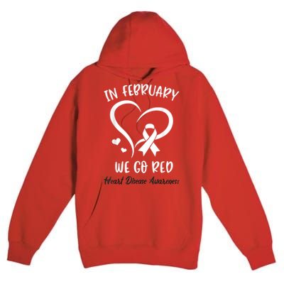 In February We Go Red American Heart Disease Awareness Premium Pullover Hoodie