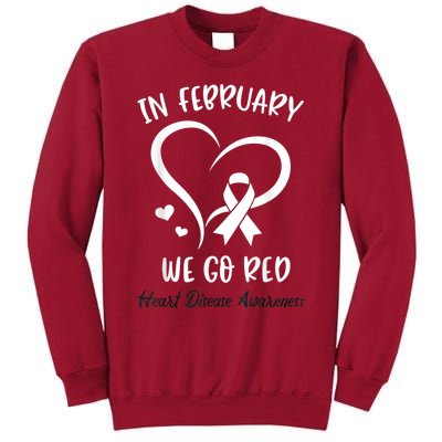 In February We Go Red American Heart Disease Awareness Tall Sweatshirt