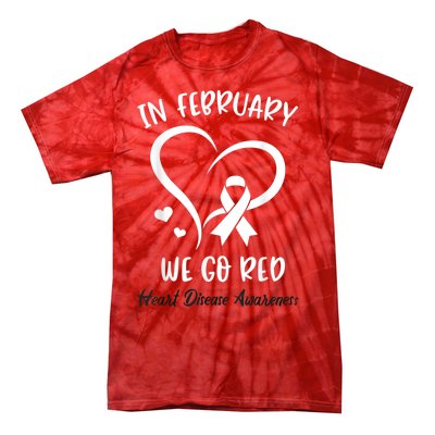 In February We Go Red American Heart Disease Awareness Tie-Dye T-Shirt