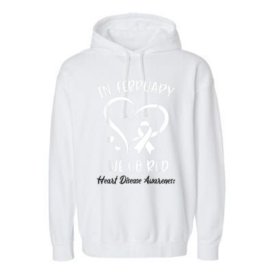 In February We Go Red American Heart Disease Awareness Garment-Dyed Fleece Hoodie