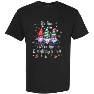 ItS Fine WeRe Fine Everything Is Fine Gnome Teacher Xmas Garment-Dyed Heavyweight T-Shirt