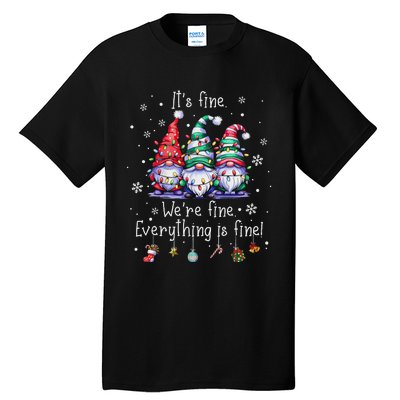 ItS Fine WeRe Fine Everything Is Fine Gnome Teacher Xmas Tall T-Shirt