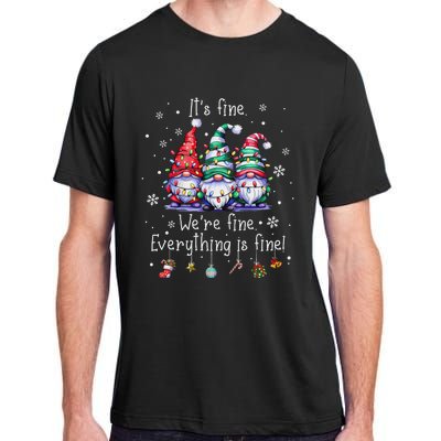 ItS Fine WeRe Fine Everything Is Fine Gnome Teacher Xmas Adult ChromaSoft Performance T-Shirt