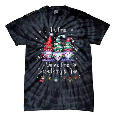 ItS Fine WeRe Fine Everything Is Fine Gnome Teacher Xmas Tie-Dye T-Shirt