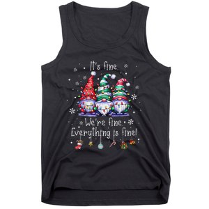 ItS Fine WeRe Fine Everything Is Fine Gnome Teacher Xmas Tank Top