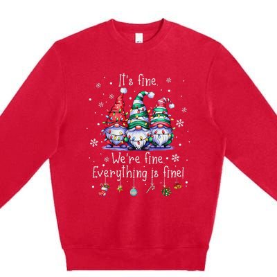 ItS Fine WeRe Fine Everything Is Fine Gnome Teacher Xmas Premium Crewneck Sweatshirt