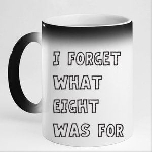 I Forget What Eight Was For Violent Femmes Kiss Off 11oz Black Color Changing Mug