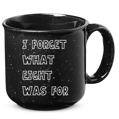 I Forget What Eight Was For Violent Femmes Kiss Off 15oz Campfire Ceramic Mug