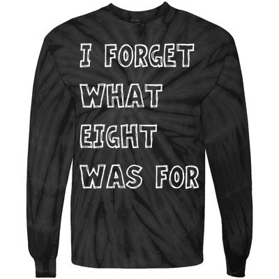 I Forget What Eight Was For Violent Femmes Kiss Off Tie-Dye Long Sleeve Shirt