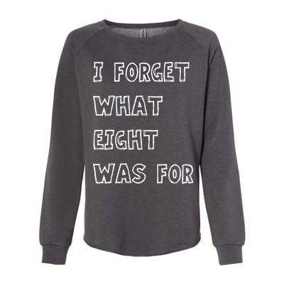 I Forget What Eight Was For Violent Femmes Kiss Off Womens California Wash Sweatshirt