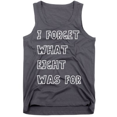 I Forget What Eight Was For Violent Femmes Kiss Off Tank Top