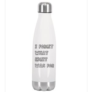 I Forget What Eight Was For Violent Femmes Kiss Off Stainless Steel Insulated Water Bottle