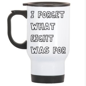 I Forget What Eight Was For Violent Femmes Kiss Off Stainless Steel Travel Mug