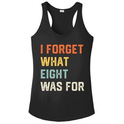 I Forget What 8 Was For Ladies PosiCharge Competitor Racerback Tank