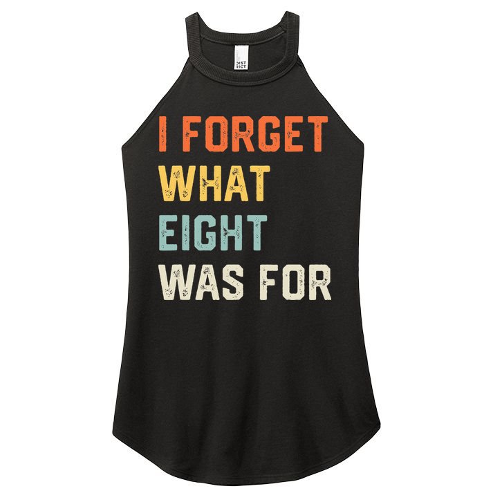 I Forget What 8 Was For Women's Perfect Tri Rocker Tank
