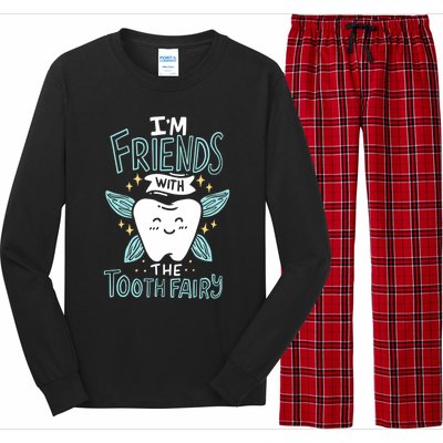 Im Friends With The Tooth Fairy Funny Dentist Cool Gift Long Sleeve Pajama Set