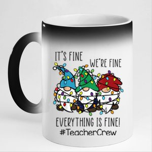 It's Fine We're Fine Everything Is Fine Gnome Teacher Crew 11oz Black Color Changing Mug