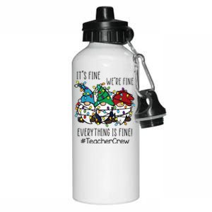 It's Fine We're Fine Everything Is Fine Gnome Teacher Crew Aluminum Water Bottle