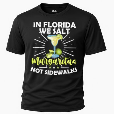 In Florida We Salt Margaritas Not Sidewalks Winter Gift Performance Shirt