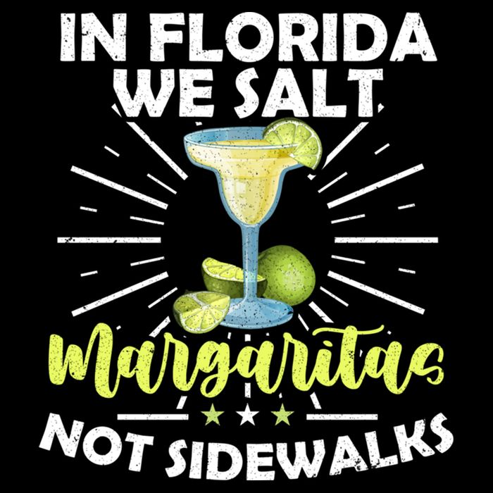 In Florida We Salt Margaritas Not Sidewalks Winter Gift Bucket Hat