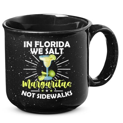 In Florida We Salt Margaritas Not Sidewalks Winter Gift 15oz Campfire Ceramic Mug