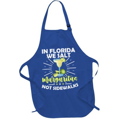 In Florida We Salt Margaritas Not Sidewalks Winter Gift Apron