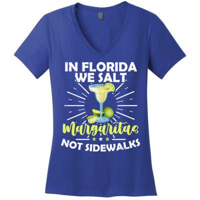 In Florida We Salt Margaritas Not Sidewalks Winter Gift Women's V-Neck T-Shirt