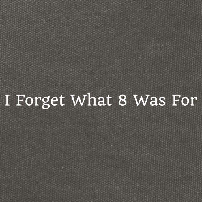 I Forget What 8 Was For Cotton Canvas Backpack
