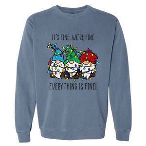 ItS Fine WeRe Fine Everything Is Fine Gnome Teacher Xmas Garment-Dyed Sweatshirt