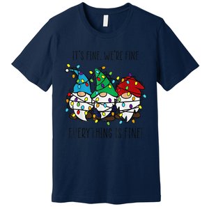 ItS Fine WeRe Fine Everything Is Fine Gnome Teacher Xmas Premium T-Shirt