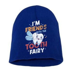 Im Friends With The Tooth Fairy Funny Dental Assistant Gift Short Acrylic Beanie