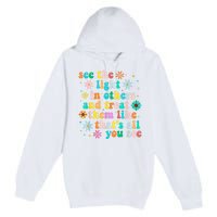 Inspirational For Women Positive Message See Light In Others Premium Pullover Hoodie