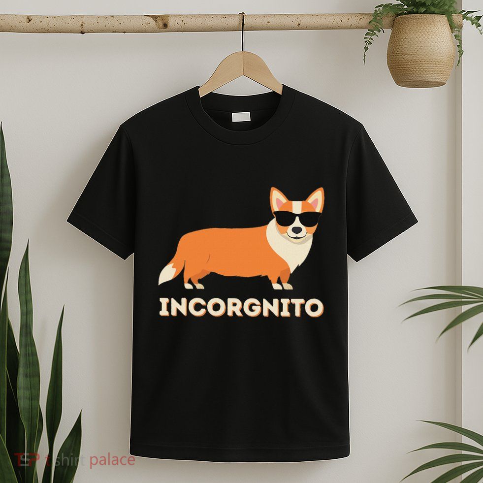 Incorgnito Funny Welsh Corgi Owner Dog Lover T-Shirt