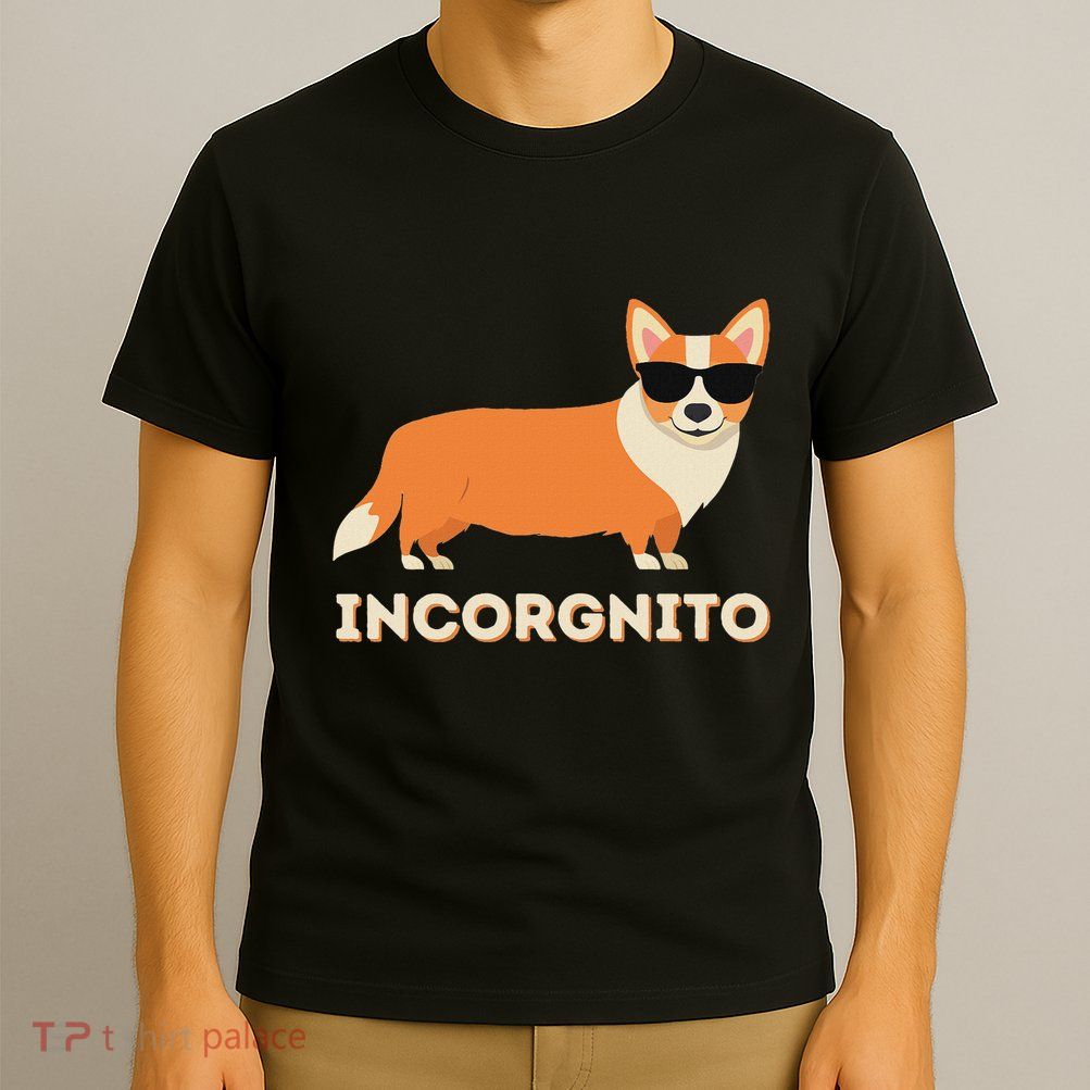 Incorgnito Funny Welsh Corgi Owner Dog Lover T-Shirt