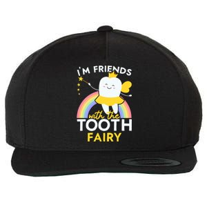 Im Friends With The Tooth Fairy Dentist Dental Hygienist Funny Gift Wool Snapback Cap